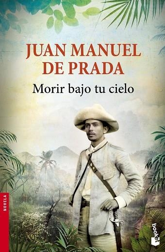 MORIR BAJO TU CIELO | 9788467045512 | DE PRADA,JUAN MANUEL | Libreria Geli - Librería Online de Girona - Comprar libros en catalán y castellano
