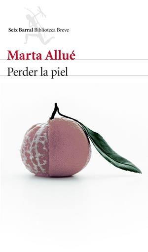 PERDER LA PIEL | 9788432225062 | ALLUÉ,MARTA | Libreria Geli - Librería Online de Girona - Comprar libros en catalán y castellano