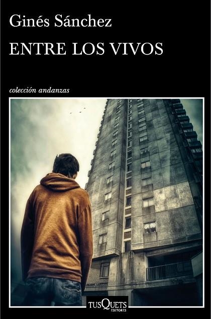 ENTRE LOS VIVOS | 9788490661420 | SÁNCHEZ,GINÉS | Llibreria Geli - Llibreria Online de Girona - Comprar llibres en català i castellà