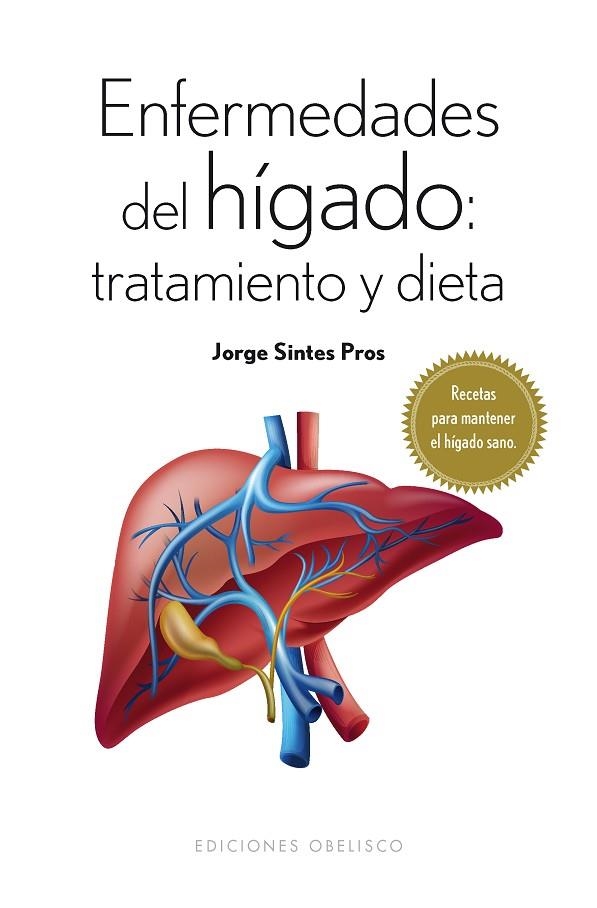 ENFERMEDADES DEL HÍGADO:TRATAMIENTO Y DIETA | 9788491110118 | SINTES PROS,JORGE | Libreria Geli - Librería Online de Girona - Comprar libros en catalán y castellano