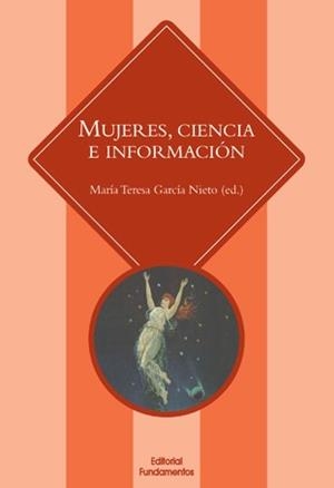 MUJERES,CIENCIA E INFORMACIÓN | 9788424513023 | GARCÍA NIETO,MARÍA TERESA | Llibreria Geli - Llibreria Online de Girona - Comprar llibres en català i castellà