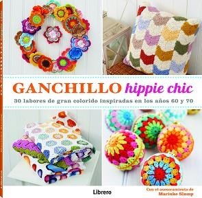 GANCHILLO HIPPIE CHIC | 9789089985613 | SLUMP,MARINKE | Libreria Geli - Librería Online de Girona - Comprar libros en catalán y castellano