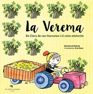 LA VEREMA.EN CISCU DE CAN GARNATXA I EL RAÏM MISTERIÓS | 9788492745715 | BALADA,MONTSERRAT/SANS,EVA (IL) | Libreria Geli - Librería Online de Girona - Comprar libros en catalán y castellano
