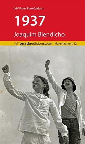1937 | 9788415896975 | BIENDICHO,JOAQUIM | Libreria Geli - Librería Online de Girona - Comprar libros en catalán y castellano