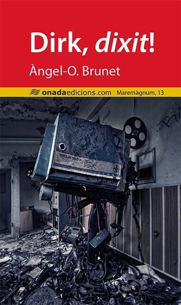DIRK,DIXIT! | 9788415896982 | BRUNET,ÀNGEL-O. | Libreria Geli - Librería Online de Girona - Comprar libros en catalán y castellano