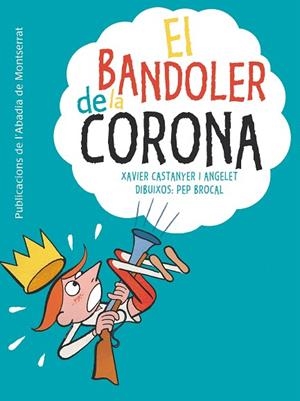 EL BANDOLER DE LA CORONA | 9788498837766 | CASTANYER,XAVIER | Libreria Geli - Librería Online de Girona - Comprar libros en catalán y castellano