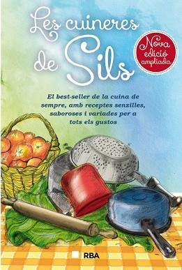 LES CUINERES DE SILS(NOVA EDICIO AMPLIADA) | 9788482647272 | CUINERES DE SILS  | Libreria Geli - Librería Online de Girona - Comprar libros en catalán y castellano