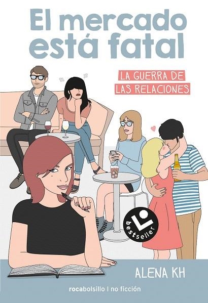EL MERCADO ESTA FATAL.LA GUERRA DE LAS RELACIONES | 9788416240166 | KH,ALENA | Libreria Geli - Librería Online de Girona - Comprar libros en catalán y castellano