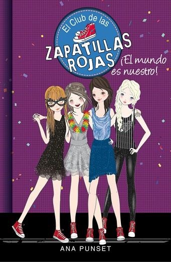EL CLUB DE LAS ZAPATILLAS ROJAS-6.EL MUNDO ES NUESTRO! | 9788490434529 | PUNSET,ANA/GONZÁLEZ,PAULA | Llibreria Geli - Llibreria Online de Girona - Comprar llibres en català i castellà