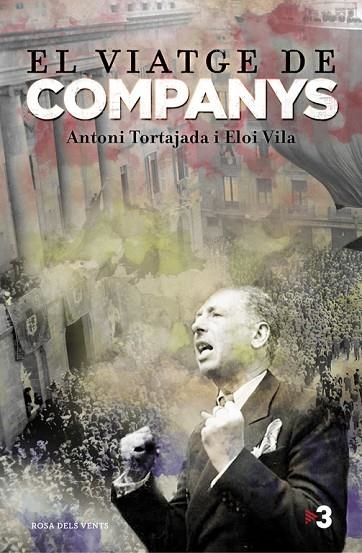 EL VIATGE DE COMPANYS | 9788415961499 | VILA,ELOI/TORTAJADA,TONI | Libreria Geli - Librería Online de Girona - Comprar libros en catalán y castellano