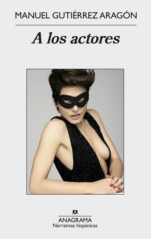 A LOS ACTORES | 9788433997975 | GUTIÉRREZ ARAGÓN,MANUEL | Libreria Geli - Librería Online de Girona - Comprar libros en catalán y castellano