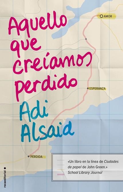 AQUELLO QUE CREÍAMOS PERDIDO | 9788499189345 | ALSAID,ADI | Llibreria Geli - Llibreria Online de Girona - Comprar llibres en català i castellà