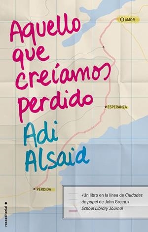 AQUELLO QUE CREÍAMOS PERDIDO | 9788499189345 | ALSAID,ADI | Llibreria Geli - Llibreria Online de Girona - Comprar llibres en català i castellà