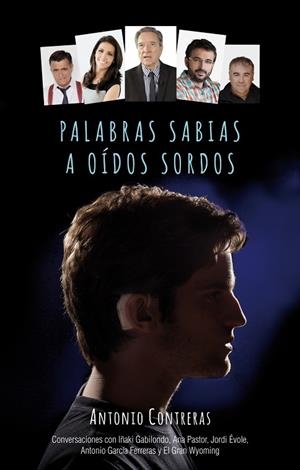 PALABRAS SABIAS A OÍDOS SORDOS | 9788499189475 | CONTRERAS,ANTONIO | Llibreria Geli - Llibreria Online de Girona - Comprar llibres en català i castellà