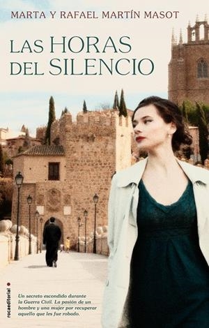 LAS HORAS DEL SILENCIO | 9788499189284 | MARTÍN MASOT,RAFAEL/MARTÍN MASOT,MARTA | Llibreria Geli - Llibreria Online de Girona - Comprar llibres en català i castellà