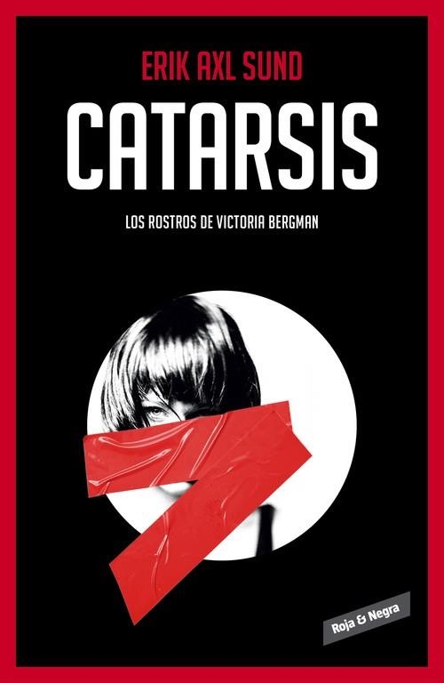 CATARSIS(LOS ROSTROS DE VICTORIA BERGMAN-3) | 9788416195282 | SUND,ERIK AXL | Libreria Geli - Librería Online de Girona - Comprar libros en catalán y castellano