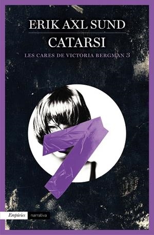 CATARSI(LES CARES DE VICTORIA BERGMAN-3) | 9788416367146 | AXL SUND,ERIK | Libreria Geli - Librería Online de Girona - Comprar libros en catalán y castellano