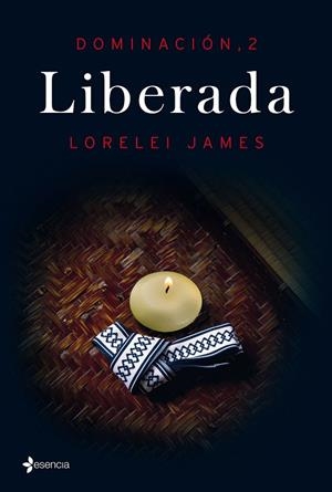 DOMINACIÓN- 2.LIBERADA | 9788408144809 | JAMES.LORELEI  | Libreria Geli - Librería Online de Girona - Comprar libros en catalán y castellano