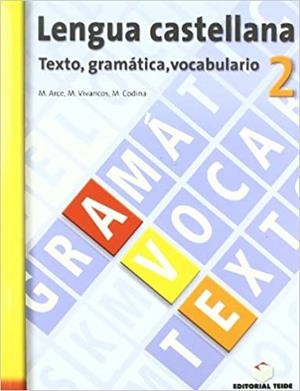 LENGUA CASTELLANA(SEGUNDO DE ESO.TEXTO,GRAMATICA,VOCABULARIO) | 9788430749447 | ARCE LASSO, MERCÈ/CODINA CARBONELL, MARGARIDA/VIVANCOS MONTER, MERCÈ | Llibreria Geli - Llibreria Online de Girona - Comprar llibres en català i castellà