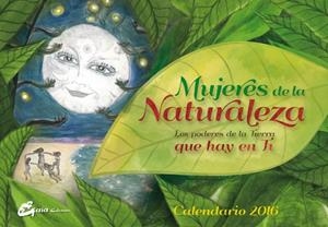 MUJERES DE LA NATURALEZA CALENDARIO 2016 | 9788484455806 | CABALLERO ARENAS,ELENA | Llibreria Geli - Llibreria Online de Girona - Comprar llibres en català i castellà
