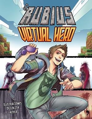 VIRTUAL HERO | 9788499985008 | EL RUBIUS | Libreria Geli - Librería Online de Girona - Comprar libros en catalán y castellano