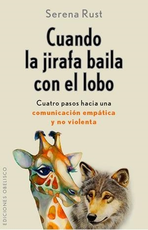 CUANDO LA JIRAFA BAILA CON EL LOBO | 9788491110156 | RUST,SERENA | Llibreria Geli - Llibreria Online de Girona - Comprar llibres en català i castellà
