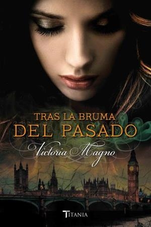 TRAS LA BRUMA DEL PASADO | 9788416327003 | MAGNO,VICTORIA | Llibreria Geli - Llibreria Online de Girona - Comprar llibres en català i castellà