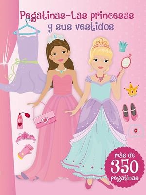PEGATINAS-LAS PRINCESAS Y SUS VESTIDOS | 9788416117345 | Llibreria Geli - Llibreria Online de Girona - Comprar llibres en català i castellà
