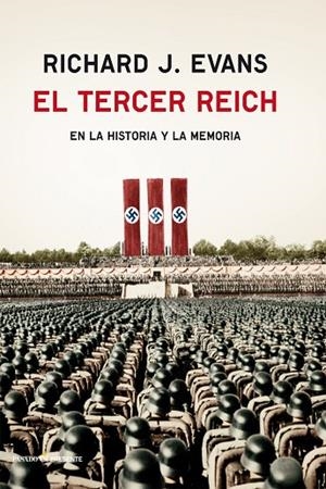 EL TERCER REICH EN LA HISTORIA Y LA MEMORIA | 9788494339264 | EVANS,RICHARD J. | Llibreria Geli - Llibreria Online de Girona - Comprar llibres en català i castellà