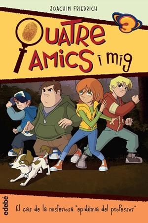 EL CAS DE LA MISTERIOSA "EPIDÈMIA DEL PROFESSOR" | 9788468322230 | FRIEDRICH, JOACHIM | Libreria Geli - Librería Online de Girona - Comprar libros en catalán y castellano