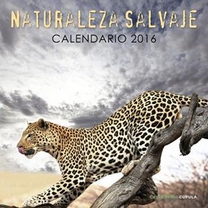 CALENDARIO NATURALEZA SALVAJE 2016 | 9788448021689 | AA. VV. | Llibreria Geli - Llibreria Online de Girona - Comprar llibres en català i castellà