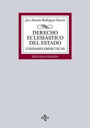 DERECHO ECLESIÁSTICO DEL ESTADO.UNIDADES DIDÁCTICAS (2ªED/2015) | 9788430966011 | RODRÍGUEZ GARCÍA,JOSÉ ANTONIO | Llibreria Geli - Llibreria Online de Girona - Comprar llibres en català i castellà