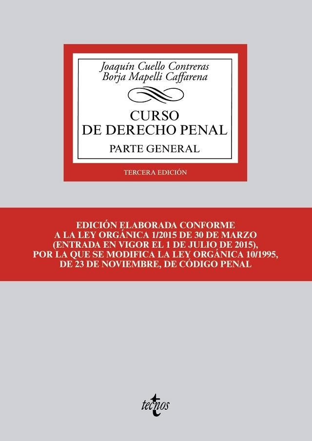 CURSO DE DERECHO PENAL.PARTE GENERAL(3ª EDICION 2015) | 9788430966387 | CUELLO CONTRERAS,JOAQUÍN/MAPELLI CAFFARENA,BORJA | Llibreria Geli - Llibreria Online de Girona - Comprar llibres en català i castellà