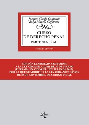 CURSO DE DERECHO PENAL.PARTE GENERAL(3ª EDICION 2015) | 9788430966387 | CUELLO CONTRERAS,JOAQUÍN/MAPELLI CAFFARENA,BORJA | Llibreria Geli - Llibreria Online de Girona - Comprar llibres en català i castellà