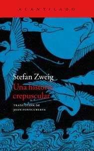 UNA HISTORIA CREPUSCULAR | 9788416011681 | ZWEIG,STEFAN | Llibreria Geli - Llibreria Online de Girona - Comprar llibres en català i castellà