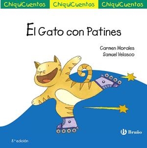 EL GATO CON PATINES (CHIQUICUENTOS) | 9788469604205 | MORALES,CARMEN/VELASCO,SAMUEL | Libreria Geli - Librería Online de Girona - Comprar libros en catalán y castellano