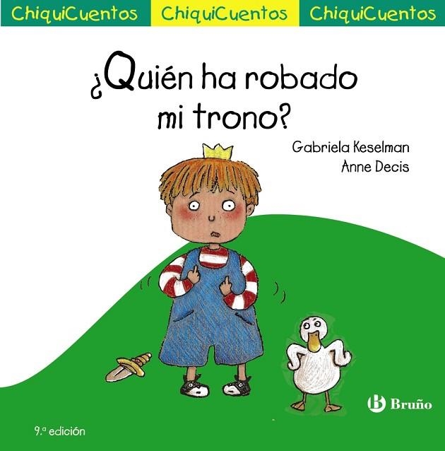 QUIÉN HA ROBADO MI TRONO? (CHIQUICUENTOS) | 9788469604229 | KESELMAN,GABRIELA/DECIS,ANNE | Libreria Geli - Librería Online de Girona - Comprar libros en catalán y castellano