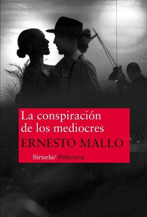 LA CONSPIRACIÓN DE LOS MEDIOCRES | 9788416465057 | MALLO, ERNESTO | Llibreria Geli - Llibreria Online de Girona - Comprar llibres en català i castellà