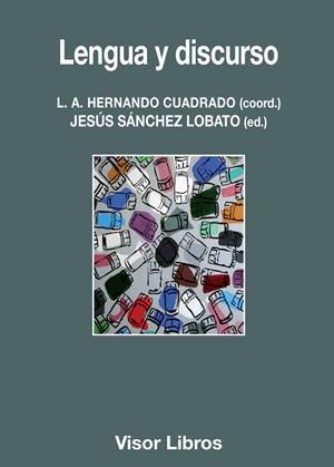 LENGUA Y DISCURSO | 9788498956856 | HERNANDO CUADRADO, L.A./SÁNCHEZ LOBATO, J. | Llibreria Geli - Llibreria Online de Girona - Comprar llibres en català i castellà