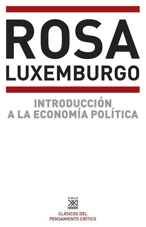 INTRODUCCIÓN A LA ECONOMÍA POLÍTICA | 9788432301292 | LUXEMBURG,ROSA | Libreria Geli - Librería Online de Girona - Comprar libros en catalán y castellano