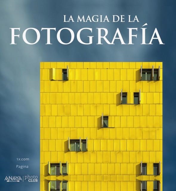 LA MAGIA DE LA FOTOGRAFÍA (TD) | 9788441537088 | 1X.COM | Libreria Geli - Librería Online de Girona - Comprar libros en catalán y castellano