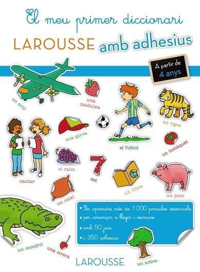 EL MEU PRIMER DICCIONARI AMB ADHESIUS | 9788416368327 | LAROUSSE EDITORIAL | Llibreria Geli - Llibreria Online de Girona - Comprar llibres en català i castellà
