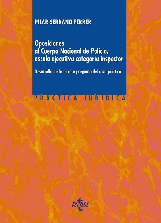 OPOSICIONES AL CUERPO NACIONAL DE PÓLICIA, ESCALA EJECUTIVA CATEGORIA INSPECTOR | 9788430967117 | SERRANO FERRER, Mª PILAR | Libreria Geli - Librería Online de Girona - Comprar libros en catalán y castellano