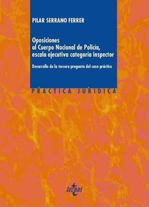 OPOSICIONES AL CUERPO NACIONAL DE PÓLICIA, ESCALA EJECUTIVA CATEGORIA INSPECTOR | 9788430967117 | SERRANO FERRER, Mª PILAR | Llibreria Geli - Llibreria Online de Girona - Comprar llibres en català i castellà