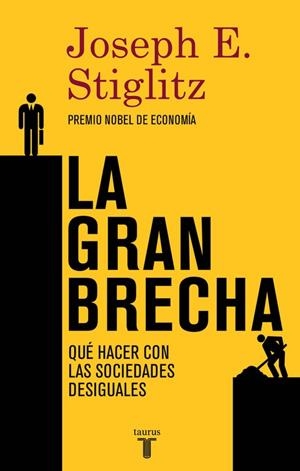LA GRAN BRECHA | 9788430617418 | STIGLITZ,JOSEPH E. | Llibreria Geli - Llibreria Online de Girona - Comprar llibres en català i castellà