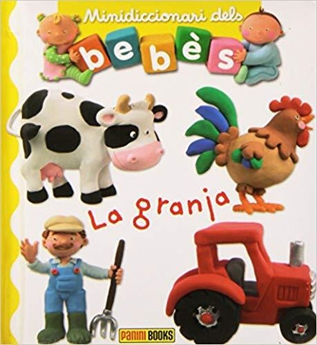 LA GRANJA(MINIDICCIONARI DELS BEBES) | 9788490942970 | Llibreria Geli - Llibreria Online de Girona - Comprar llibres en català i castellà