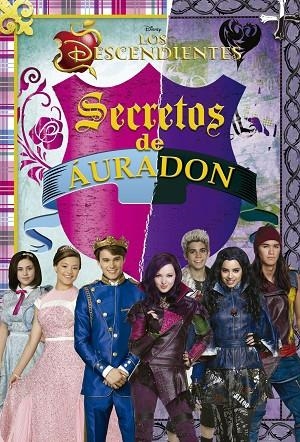 SECRETOS DE AURADON(LOS DESCENDIENTES) | 9788499516912 | DISNEY | Libreria Geli - Librería Online de Girona - Comprar libros en catalán y castellano