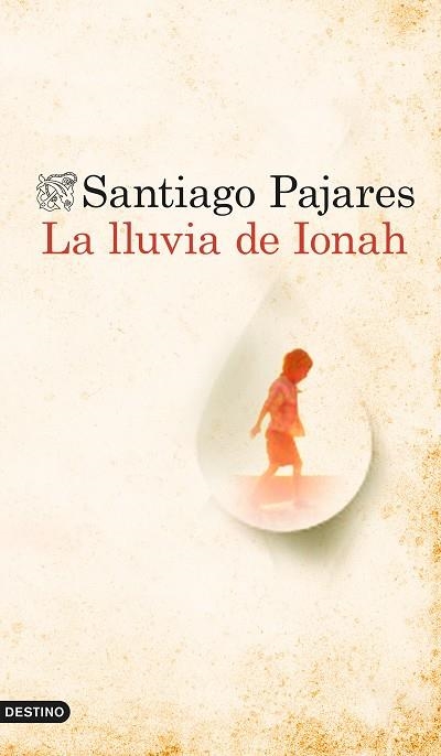LA LLUVIA DE IONAH | 9788423349760 | PAJARES,SANTIAGO | Libreria Geli - Librería Online de Girona - Comprar libros en catalán y castellano