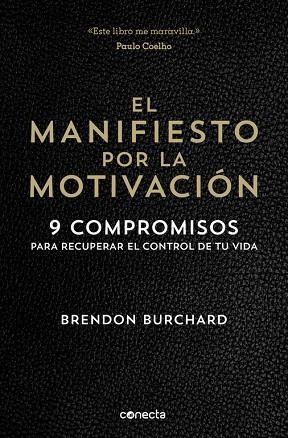 EL MANIFIESTO POR LA MOTIVACIÓN | 9788416029549 | BURCHARD,BRENDON | Libreria Geli - Librería Online de Girona - Comprar libros en catalán y castellano