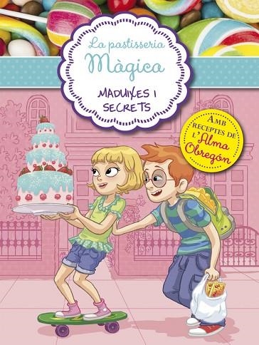 MADUIXES I SECRETS (LA PASTISSERIA MÀGICA 4) | 9788420488059 | BERELLO,ALESSANDRA | Llibreria Geli - Llibreria Online de Girona - Comprar llibres en català i castellà